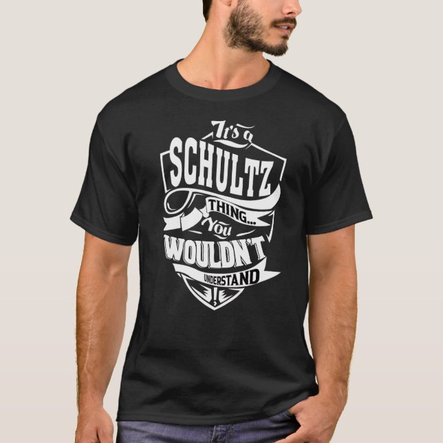 Camiseta É uma coisa de Schultz (Frente)