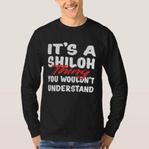 Camiseta É uma Coisa de Shiloh que Você Não Entenderia Shi