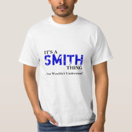 Camiseta É uma coisa de SMITH… que você não compreenderia!
