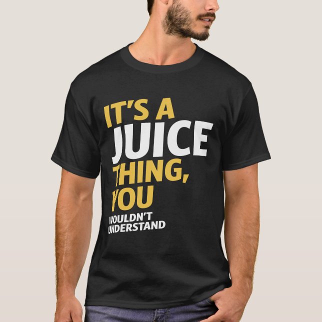 Camiseta É uma coisa de suco (Frente)