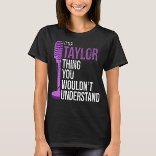 Camiseta É uma coisa de Taylor que você não entenderia.