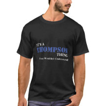 É uma coisa de THOMPSON… que você não
