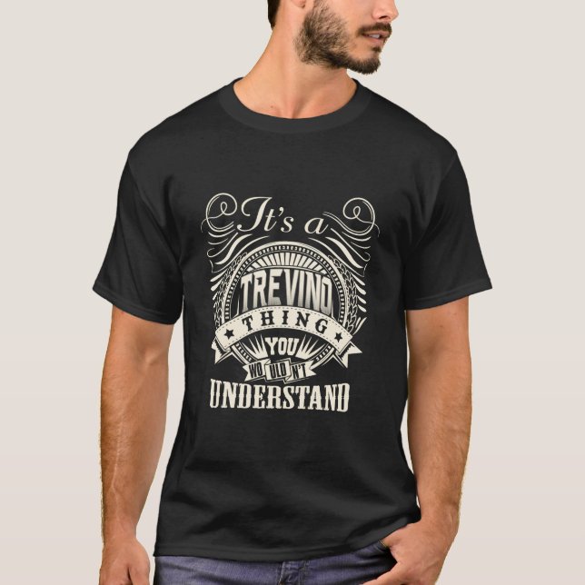 Camiseta É Uma Coisa De Trevino Que Você Não Entenderia Per (Frente)