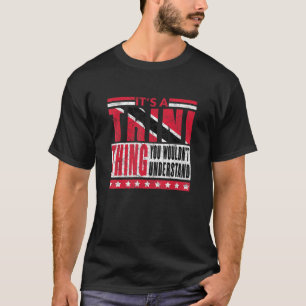 Camiseta É Uma Coisa De Trini Que Você Não Entenderia Tr