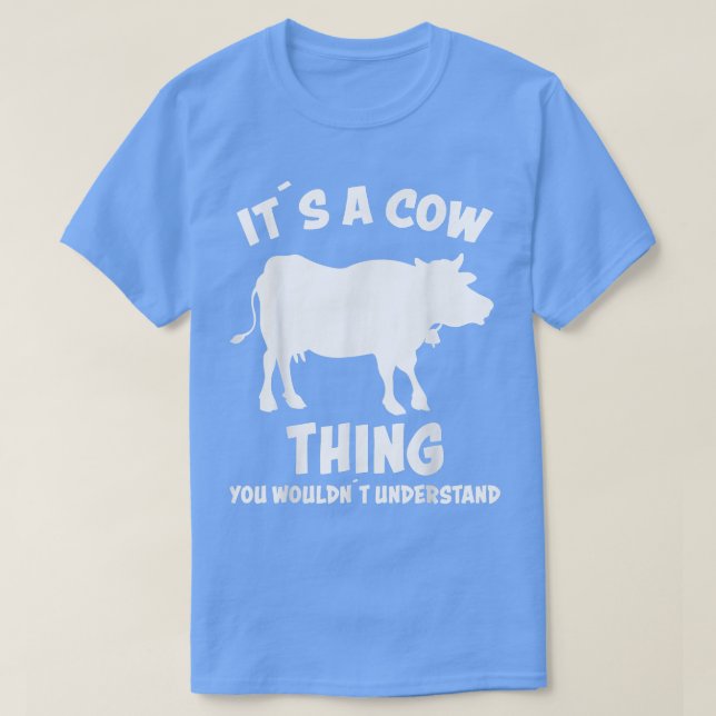 Camiseta É Uma Coisa De Vaca Design Que Vaca Os Agricultore (Frente do Design)