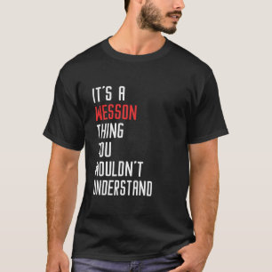 Camiseta É uma coisa de WESSON que você não entenderia WESS