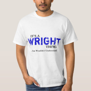 Camiseta É uma coisa de WRIGHT… que você não compreend