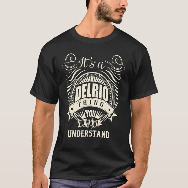 Camiseta É uma coisa Delrio que você não entenderia (Frente)