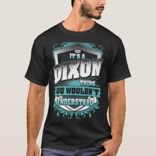 Camiseta É uma coisa DIXON que você não entenderia clássica