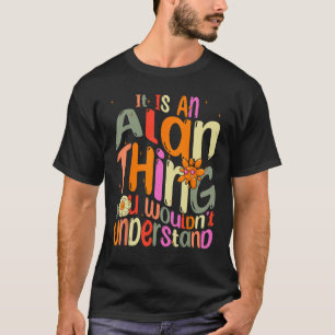 Camiseta É uma coisa do Alan que você não entenderia Groovy