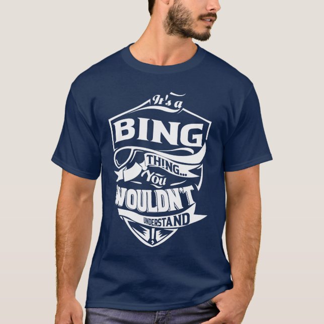 Camiseta É uma coisa do BING que você não entenderia (Frente)