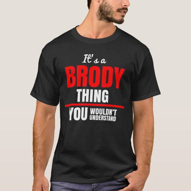 Camiseta É uma coisa do Brody que você não entenderia (Frente)