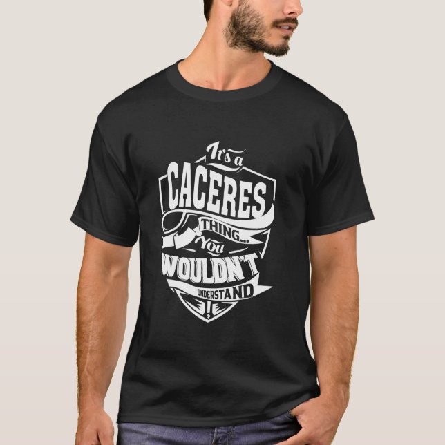 Camiseta É uma coisa do CACERES que você não entenderia. (Frente)