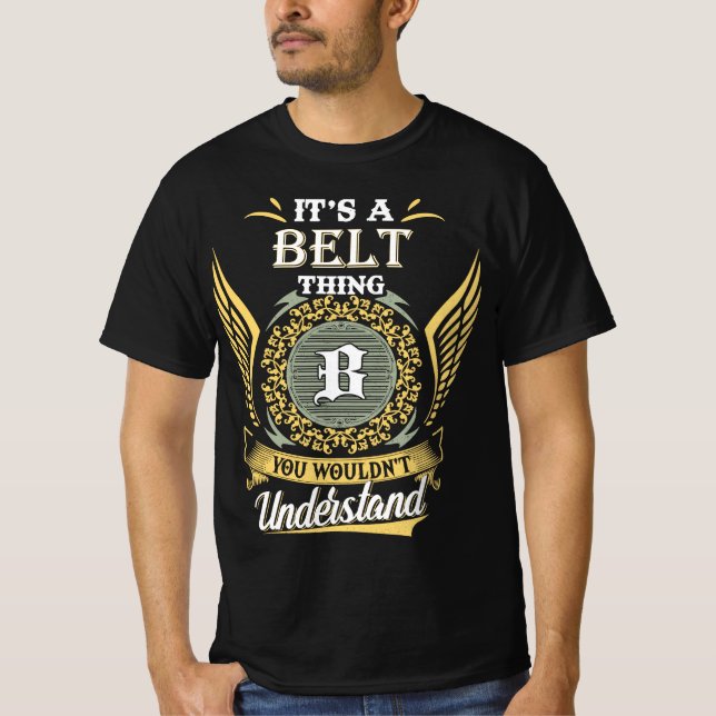 Camiseta É uma coisa do cinto que você não conseguia entend (Frente)