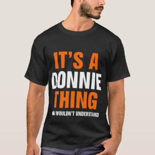 Camiseta É uma coisa do Donnie que você não entenderia