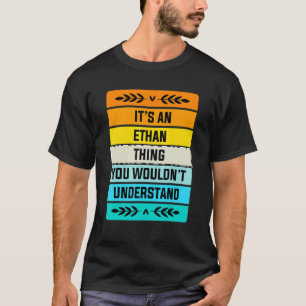 Camiseta É uma coisa do Ethan que você não entenderia