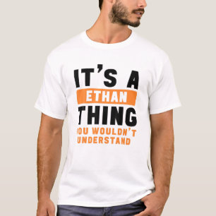 Camiseta É uma coisa do Ethan que você não entenderia Ethan