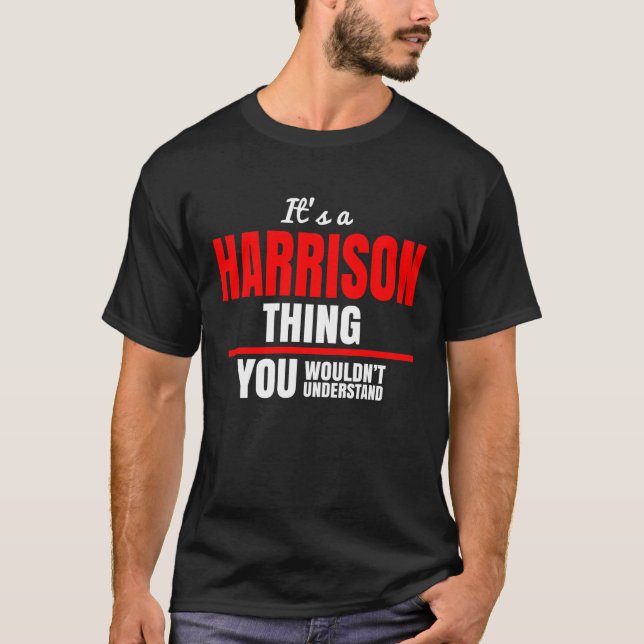 Camiseta É uma coisa do Harrison que você não entenderia o  (Frente)