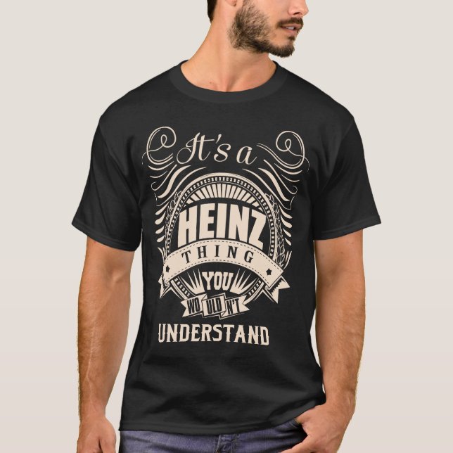 Camiseta É uma coisa do HEINZ que você não entenderia (Frente)