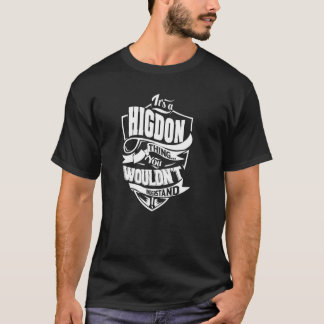 Camiseta É uma coisa do HIGDON