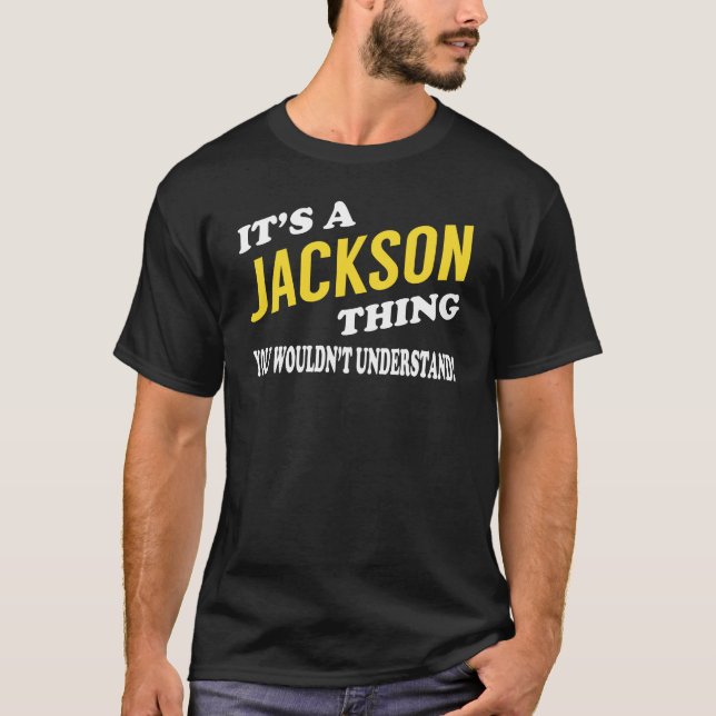 Camiseta É uma coisa do JACKSON que você não entenderia (Frente)