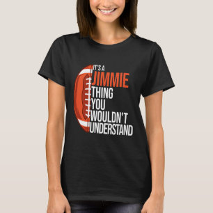 Camiseta É uma coisa do Jimmie que não entenderias.