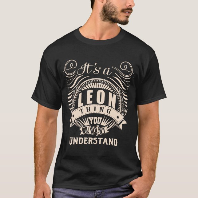 Camiseta É uma coisa do LEON que você não entenderia (Frente)