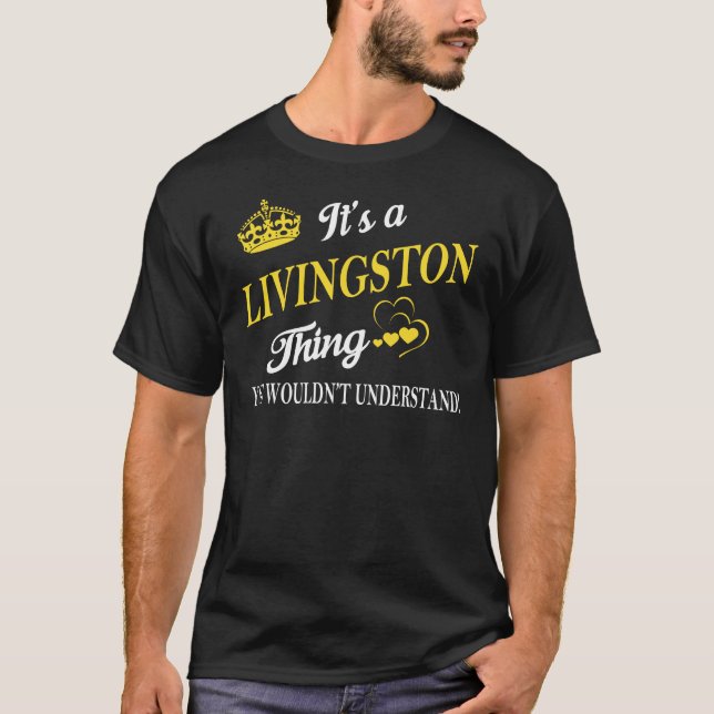Camiseta É uma coisa do LIVINGSTON que você não entenderia (Frente)