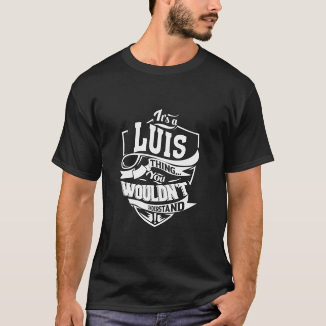 Camiseta É uma coisa do LUIS (Frente)