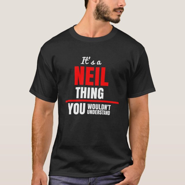 Camiseta É uma coisa do Neil que você não entenderia o nome (Frente)