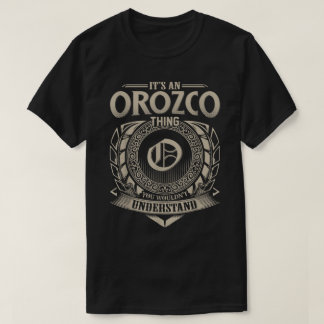Camiseta É uma coisa do Orozco que você não entenderia.
