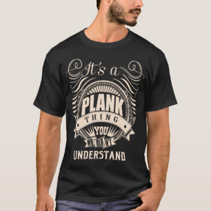 Camiseta É uma coisa do PLANK que você não entenderia