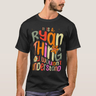 Camiseta É uma coisa do Ryan que você não entenderia Groovy