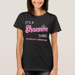 Camiseta É uma coisa do Shannon que você não entenderia
