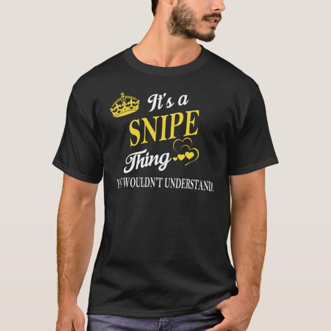 Camiseta É uma coisa do SNIPE que você não entenderia (Frente)