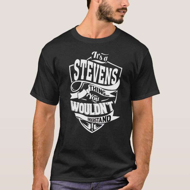 Camiseta É uma coisa do Stevens (Frente)