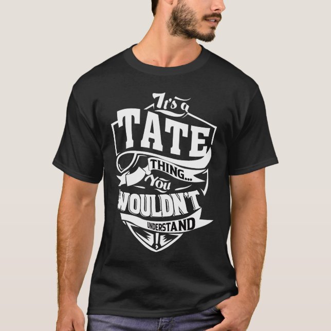 Camiseta É uma coisa do TATE que você não entenderia (Frente)