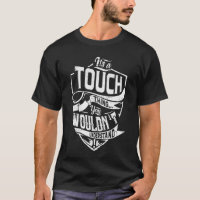 É uma coisa do TOUCH, você não entenderia