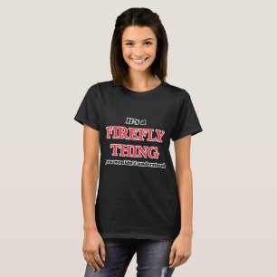 Camiseta É uma coisa do vaga-lume, você não compreenderi