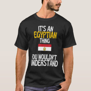 Camiseta É Uma Coisa Egípcia Que Você Não Entenderia Egito