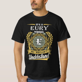 Camiseta É Uma Coisa Eury Que Você Não Pode Entender
