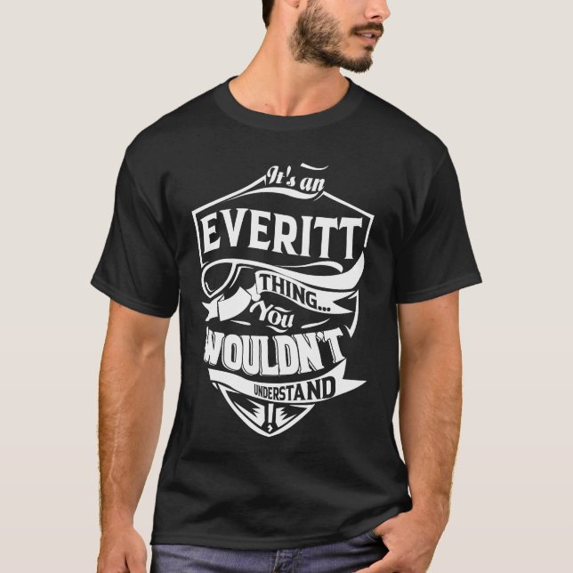 Camiseta É uma coisa EVERITT que você não entenderia (Frente)