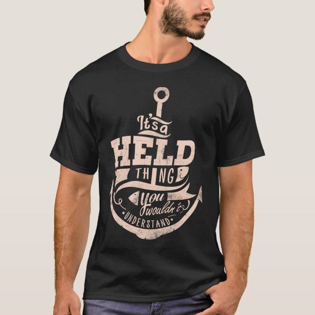 Camiseta É uma Coisa HELD, você não entenderia (Frente)