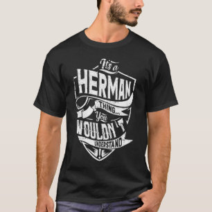 Camiseta É uma coisa HERMAN, você não entenderia