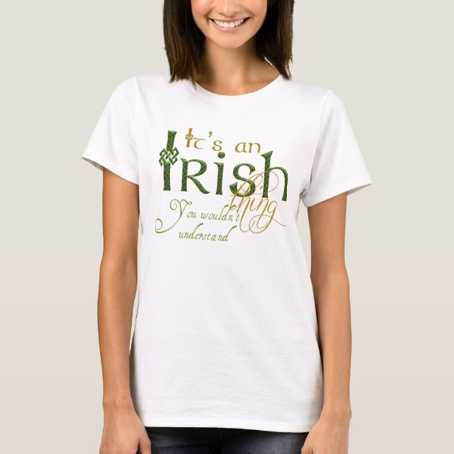 Camiseta É uma coisa irlandesa (Frente)