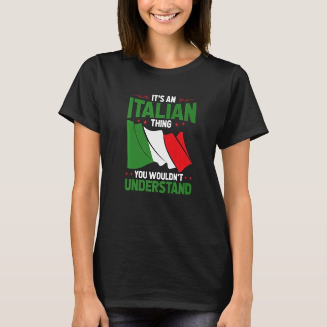 Camiseta É Uma Coisa Italiana Que Você Não Entenderia Ital (Frente)