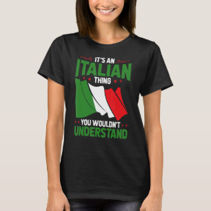 Camiseta É Uma Coisa Italiana Que Você Não Entenderia Ital
