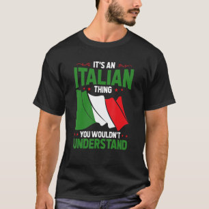 Camiseta É Uma Coisa Italiana Que Você Não Entenderia Ital