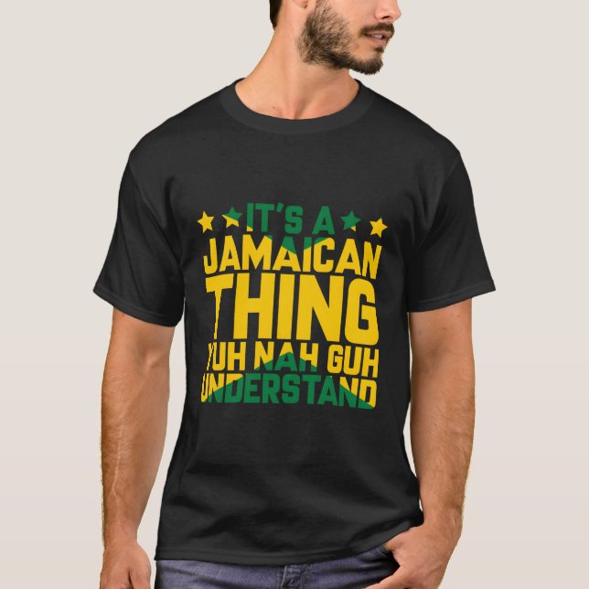 Camiseta É Uma Coisa jamaicana Que Você Não Conhece O Jamai (Frente)