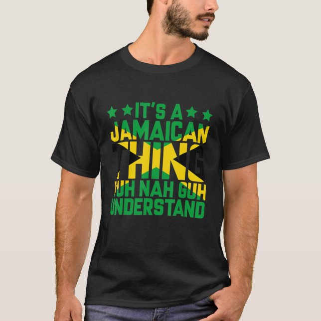 Camiseta É uma coisa jamaicana que você não entende (Frente)